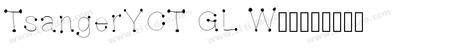 TsangerYCT GL W05字体转换